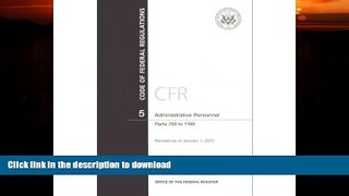 FAVORITE BOOK  Code of Federal Regulations, Title 5, Administrative Personnel, Pt. 700-1199,