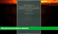 FAVORITE BOOK  Moynihan s Introduction to the Law of Real Property (American Casebook Series)