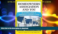 GET PDF  Homeowners Association and You: The Ultimate Guide to Harmonious Community Living (You