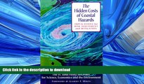DOWNLOAD The Hidden Costs of Coastal Hazards: Implications For Risk Assessment And Mitigation READ