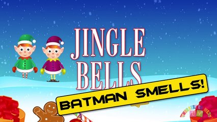 JINGLE BELLS BATMAN SMELLS: Christmas Jingle Bells. Kids Christmas Songs. Xmas Songs