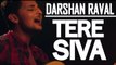 TERE SIVA - Darshan Raval | Official Music Video 2016