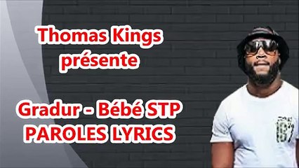 Gradur - Bébé STP (Paroles/Lyrics)