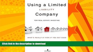 FAVORITE BOOK  Using A Limited Liability Company (LLC) For Real Estate Investments: What s Really