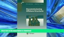 FAVORIT BOOK Decommissioning Offshore Structures (Environmental Science and Engineering) READ EBOOK