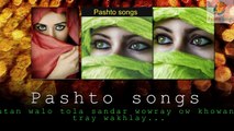 Pashto songs - Pashto new songs 2016