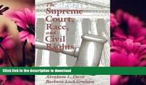 GET PDF  The Supreme Court, Race, and Civil Rights: From Marshall to Rehnquist  GET PDF
