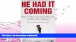 FAVORITE BOOK  He Had It Coming: How to Outsmart Your Husband and Win Your Divorce FULL ONLINE