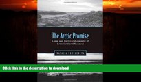EBOOK ONLINE  Arctic Promise: Legal and Political Autonomy of Greenland and Nunavut  GET PDF