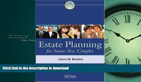 PDF ONLINE Estate Planning for Same-Sex Couples READ PDF BOOKS ONLINE