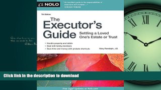 READ PDF Executor s Guide, The: Settling a Loved One s Estate or Trust READ NOW PDF ONLINE
