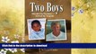 READ  Two Boys, Divided by Fortune, United by Tragedy: A True Story of the Pursuit of Justice