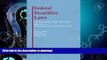 FAVORITE BOOK  Federal Securities Laws: Selected Statutes, Rules and Forms, 2008  BOOK ONLINE