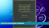 FAVORITE BOOK  Cases and Materials on Advanced Torts: Economic and Dignitary Torts - Business,