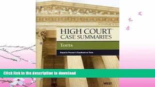 READ BOOK  High Court Case Summaries on Torts, Keyed to Prosser FULL ONLINE