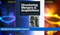 READ BOOK  Structuring Mergers   Acquisitions: A Guide to Creating Shareholder Value FULL ONLINE
