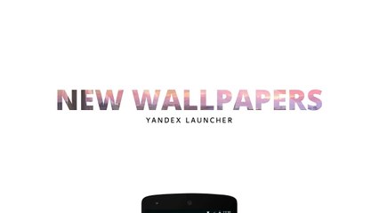 Yandex Launcher. Wallpaper collections