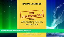 FAVORITE BOOK  For Discrimination: Race, Affirmative Action, and the Law FULL ONLINE