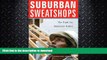 GET PDF  Suburban Sweatshops: The Fight for Immigrant Rights FULL ONLINE