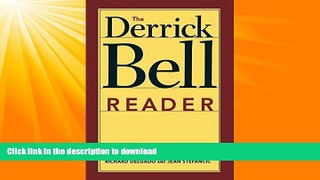 READ BOOK  The Derrick Bell Reader (Critical America)  BOOK ONLINE