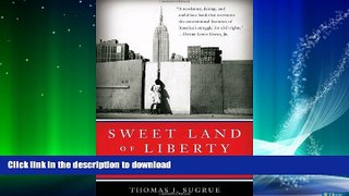 FAVORITE BOOK  Sweet Land of Liberty: The Forgotten Struggle for Civil Rights in the North  PDF