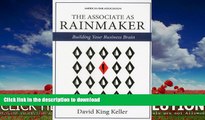 FAVORIT BOOK The Associate as Rainmaker: Building Your Business Brain READ PDF FILE ONLINE