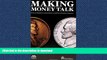 DOWNLOAD Making Money Talk: How to Mediate Insured Claims and Other Monetary Disputes READ PDF