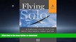 READ THE NEW BOOK Flying Solo: A Survival Guide for Solos and Small Firm Lawyers READ NOW PDF ONLINE