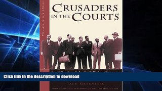 FAVORITE BOOK  Crusaders in the Courts: Legal Battles of the Civil Rights Movement, Anniversary