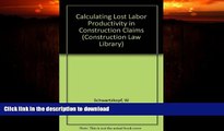 GET PDF  Calculating Lost Labor Productivity in Construction Claims (Construction Law Library)