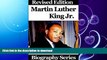 READ BOOK  Celebrity Biographies - The Amazing Life Of Martin Luther King Jr. - Biography Series