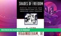 EBOOK ONLINE  Shades of Freedom: Racial Politics and Presumptions of the American Legal Process