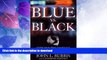 READ  Blue vs. Black: Let s End the Conflict Between Cops and Minorities  GET PDF