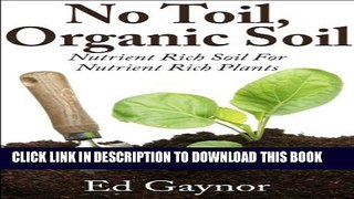 [PDF] Soil Without Toil, Nutrient Rich Soil For Nutrient Rich Plants, Step By Step Popular Colection