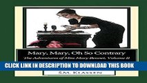 [PDF] Mary, Mary, Oh So Contrary: Jane Austen s Pride and Prejudice Continues... (The Adventures