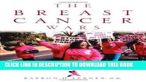 [DOWNLOAD] PDF BOOK The Breast Cancer Wars: Hope, Fear, and the Pursuit of a Cure in