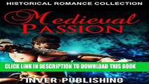 [PDF] Historical Romance: Medieval Passion (Medieval Historical Romance Collection, Historical
