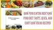 Raw Food Eating Best Raw food Diet Tasty, Quick, and Easy Raw Vegan Recipes