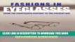 [EBOOK] DOWNLOAD Fashions In Eyeglasses: From the Fourteenth Century to the Present Day GET NOW