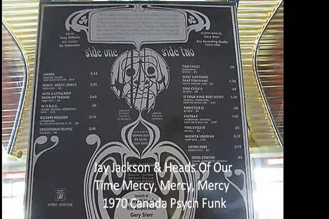 Jay Jackson & Heads Of Our Time "Mercy, Mercy, Mercy"  1970 Canada Psych Funk