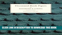 [EBOOK] DOWNLOAD Decorated Book Papers: Being an Account of their Designs and Fashions PDF