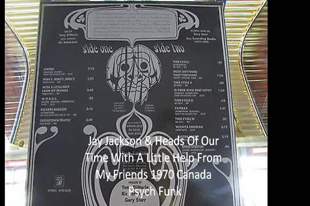 Jay Jackson & Heads Of Our Time "With A Little Help From My Friends" 1970 Canada Psych Funk