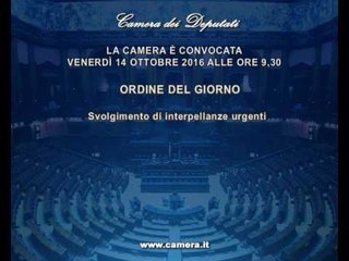 Roma - Camera - 17^ Legislatura - 692^ seduta (14..10.16)