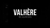 Valhère - les souterrains (live 2014)