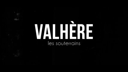 Valhère - les souterrains (live 2014)