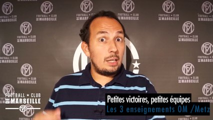 OM - FC Metz (1-0) : Les 3 Enseignements du match