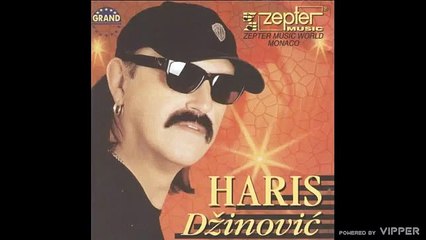 Haris Dzinovic - Ja nista vise nemam