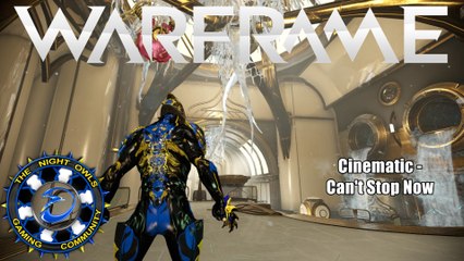 Warframe Cinematics:  Can't Stop Now (MV)