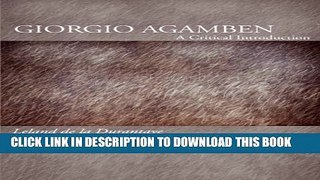 [PDF] Giorgio Agamben: A Critical Introduction Popular Collection