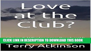 [PDF] Love at the Club?: Clean   Wholesome Book with a hint of Love and Romance (Love Kim Series
